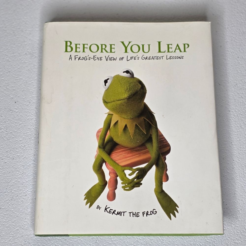 Meredith Books Before You Leap Kermit the Frog Muppets Hardcover Book